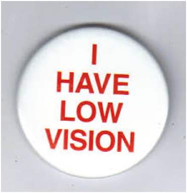 I have low vision